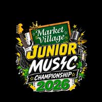 MARKET VILLAGE JUNIOR MUSIC CHAMPIONSHIP 2026