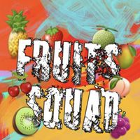 Fruit squad
