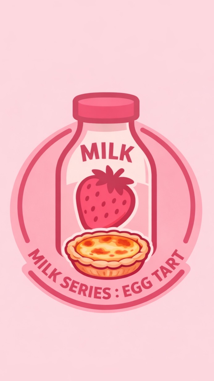 MILK SERIES 🍓🥛: EGG TART 🥧