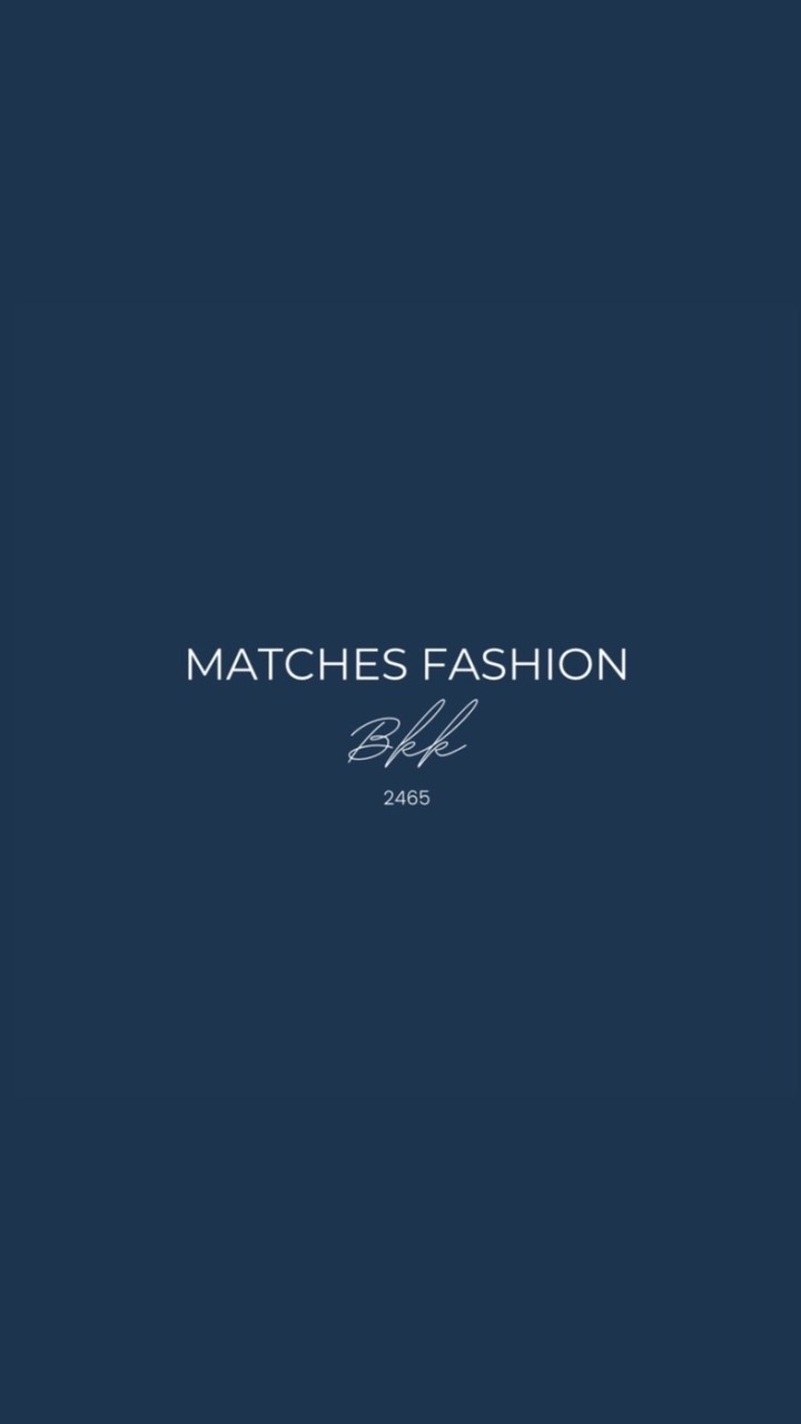 เช่าแบรนด์เนม IG : MATCHESFASHION_BKK