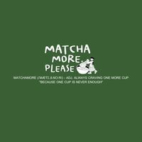 matchamore.please