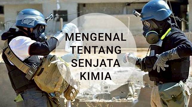 ™  9 Hal Penting yang Wajib Diketahui Tentang Senjata Kimia