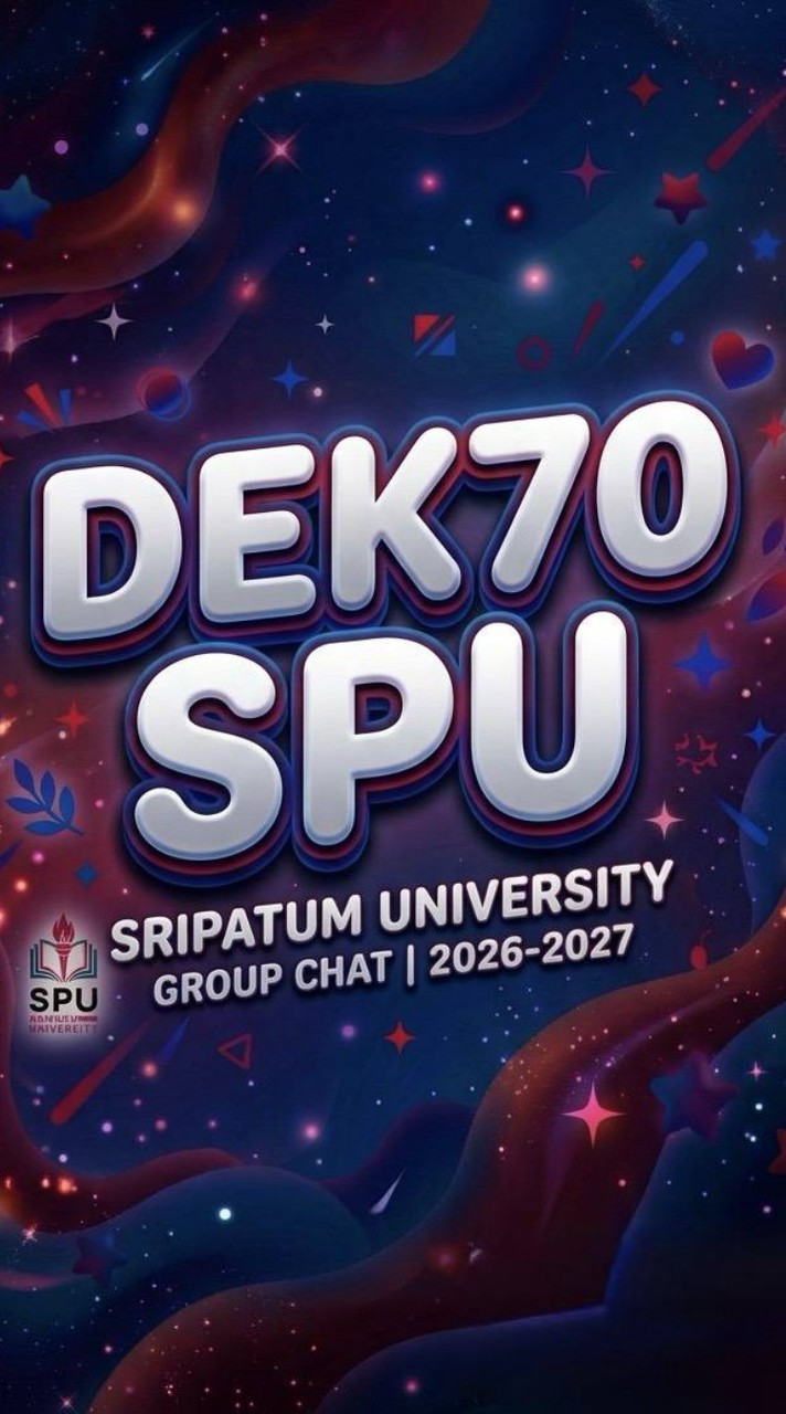 SPU DEK70 กทม ปทุมธานี นนทบุรี สมุทรปราการ 🩷