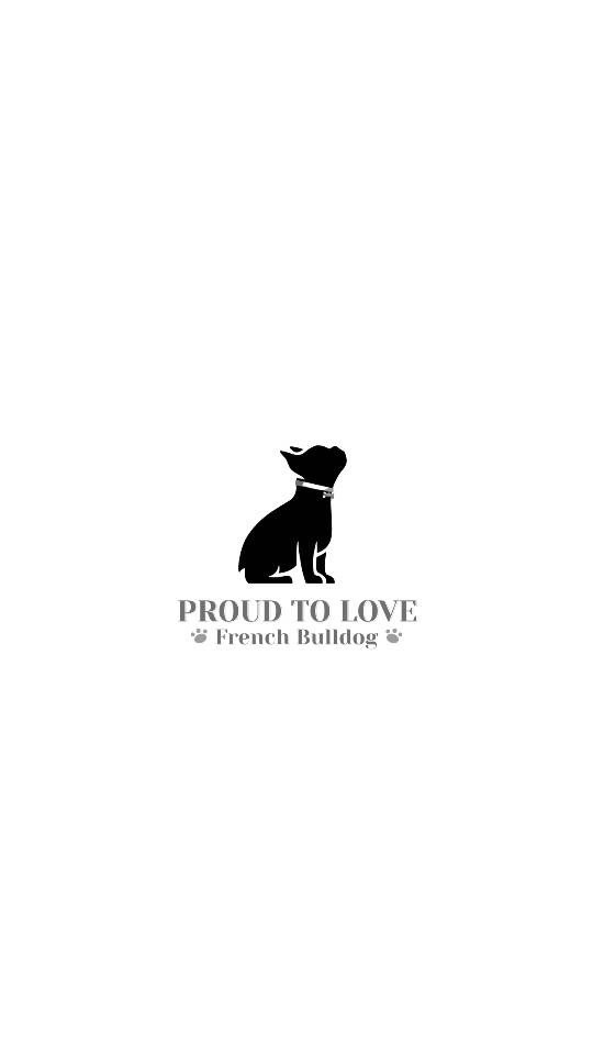 PROUD TO LOVE FRENCH BULLDOG