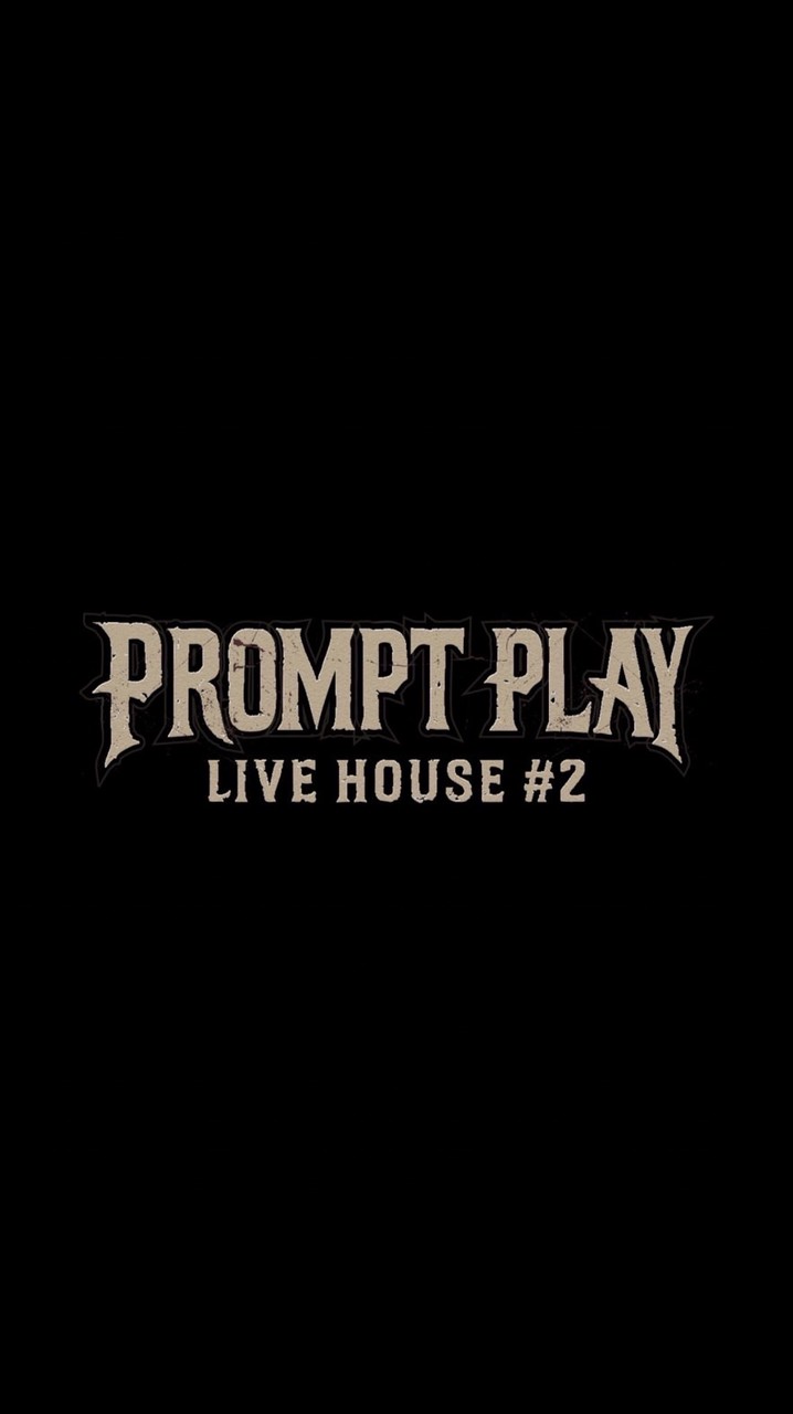 PROMPT PLAY LIVE HOUSE