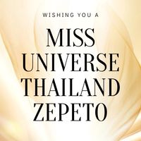 Miss universe Thailand Zepeto
