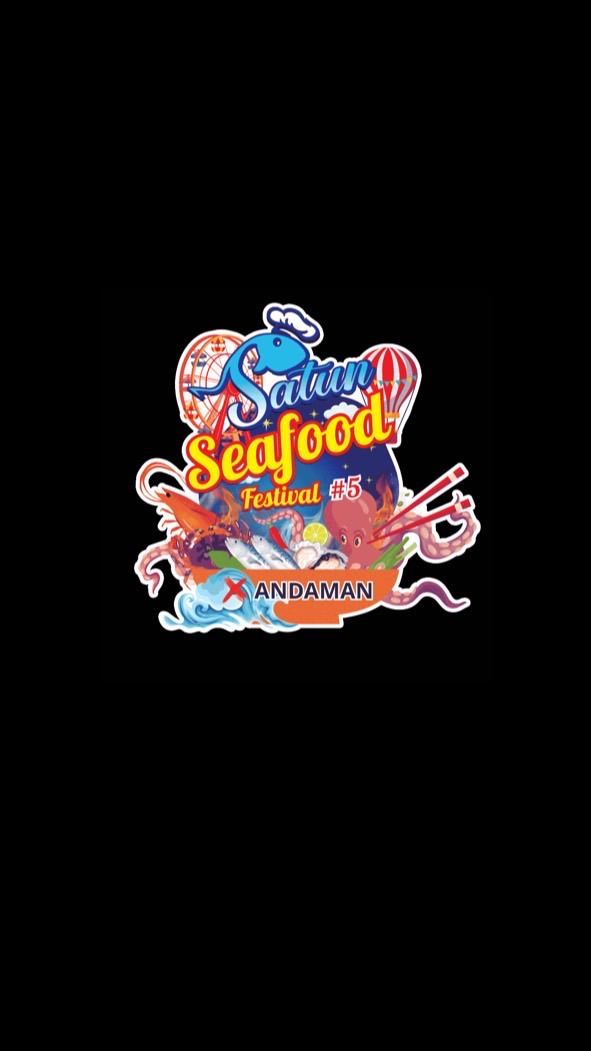 Satun Seafood Festival #5 x Andaman