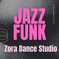 週六Jazz funk13:00彰化Zora舞蹈