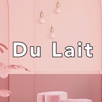 Du Lait 牛奶VIP