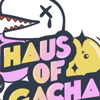 HAUS OF GACHA