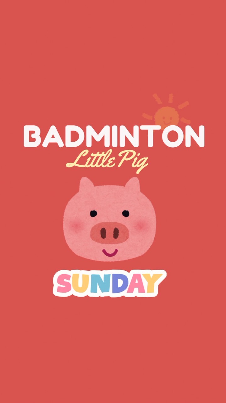Little Pig Badminton (เช้า) 🌤️🐷
