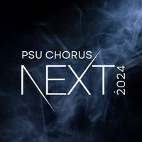 PSU CHORUS NEXT 2024 Audition