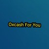Oxcash For You