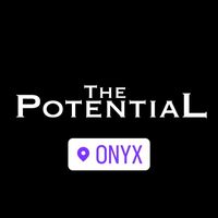 The Potential @ Onyx