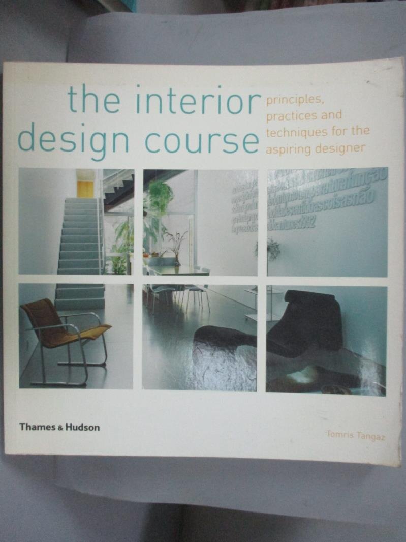 【書寶二手書T1／設計_XDL】The interior design course_Tangaz, Tomris