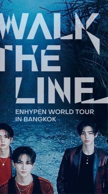 [VIP A2] WALK THE LINE IN BANGKOK