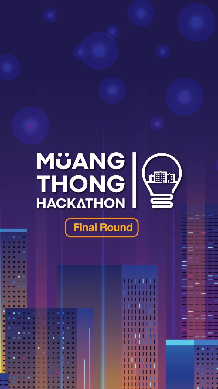 (รอบ Final) Muangthong Hackathon🔥
