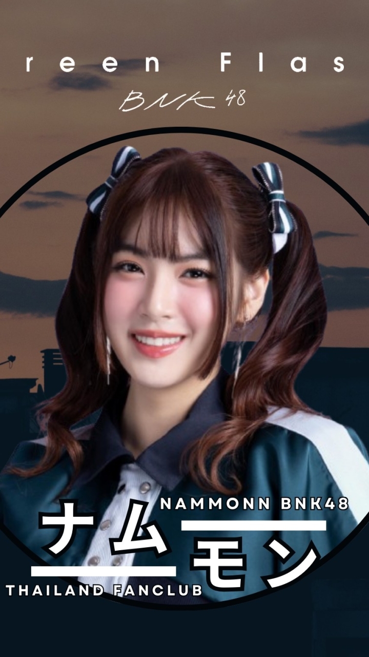 Nammonn BNK48 Thailand Fanclub