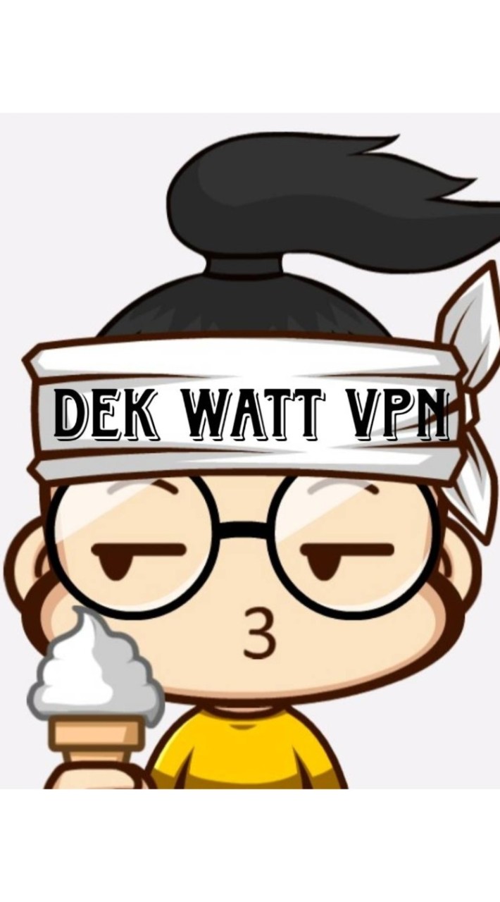 DEK WATT VPN (แอปเน็ตฟรี)