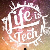 Life is Tech ! (ライフイズテック)