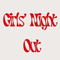 Girls' Night Out (Free)