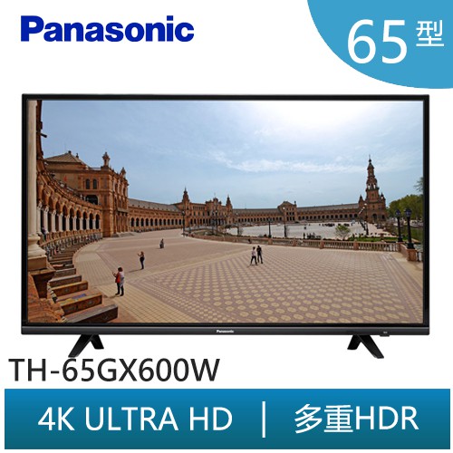 商品特色●型號:TH-65GX600W●保固:3年●貨源:原廠公司貨● 4K LED Ultra HD面板● 智慧雜訊抑制功能(Multi Noise Reduction)● 鏡射分享手機/平板對應●