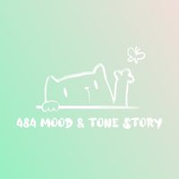 484 Mood & Tone Story