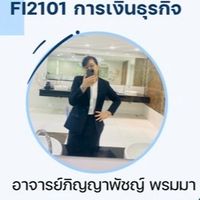 FI2101 การเงินธุรกิจ อ.ภิญญาพัชญ์