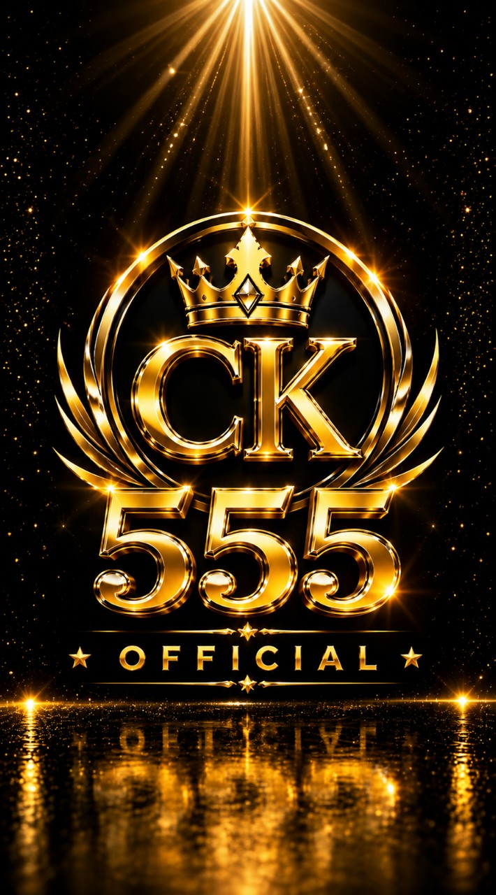 @CK555 | OFFICIAL| ทางเข้าใหม่ล่าสุด/ลิขสิทธิ์แท้~ตต