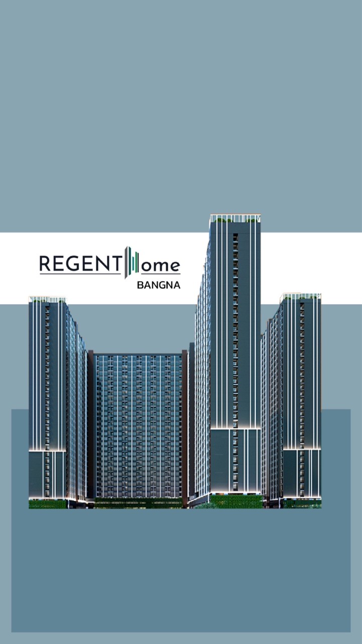 Regent Home Bangna - รีเจ้นท์ โฮม บางนา