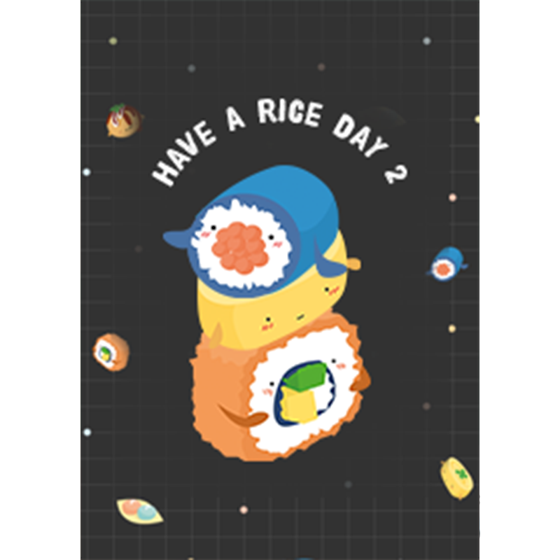 Have a rice day 2