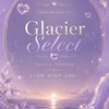 🌍Glacier Select ❤️
