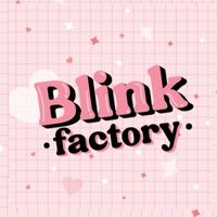 ❤︎ BLINKFACTORY ❤︎