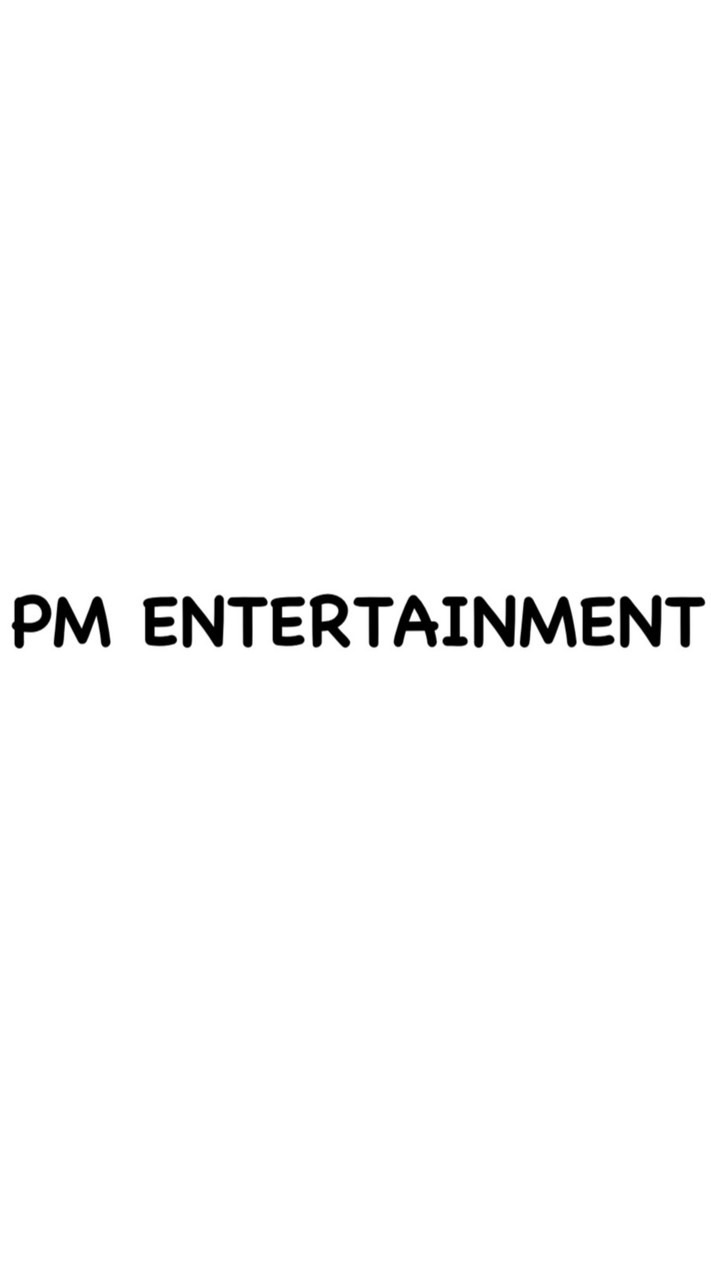 PM ENTERTAINMENT 😉