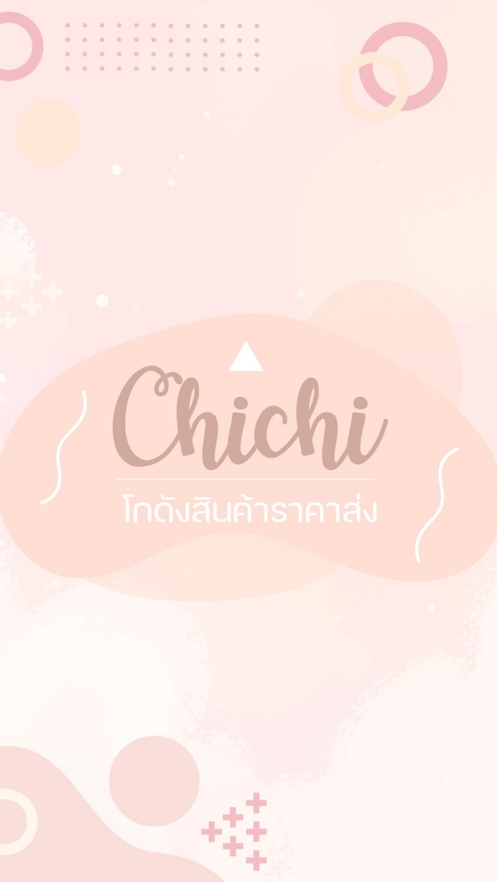 🎪 Chichi Store 🎪 โกดังสินค้าราคาส่ง