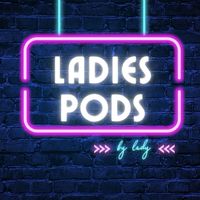 LADIES PODS