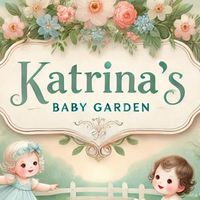 Katrina's Baby Garden