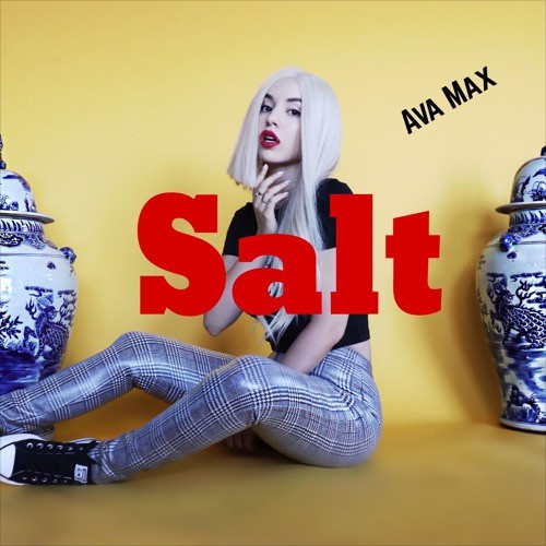 Ava max -《Salt》