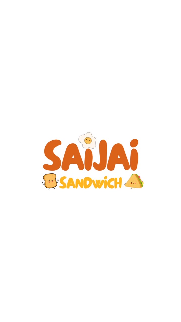 SAIJAI SANDWICH 🥪