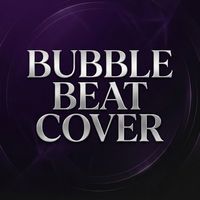 ค่าย  • BUBBLE BEAT