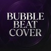 ค่าย  • BUBBLE BEAT