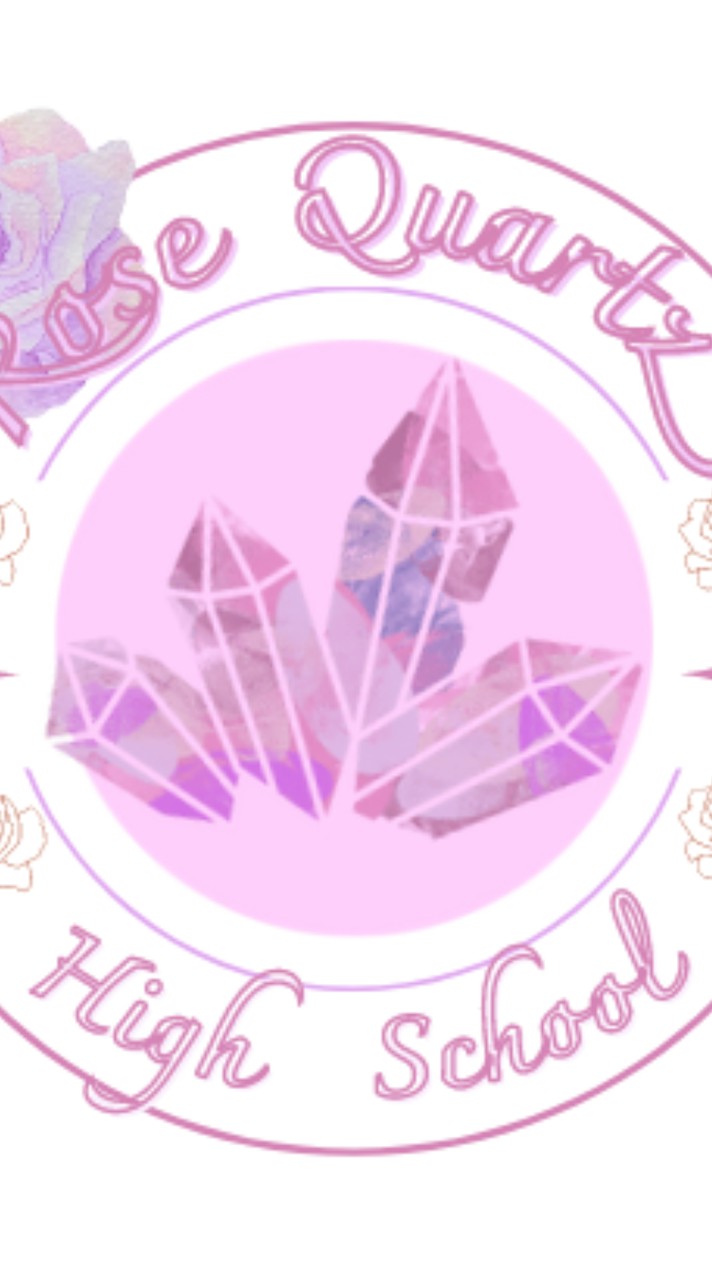 💎Rose Quartz Eve HighSchool💎