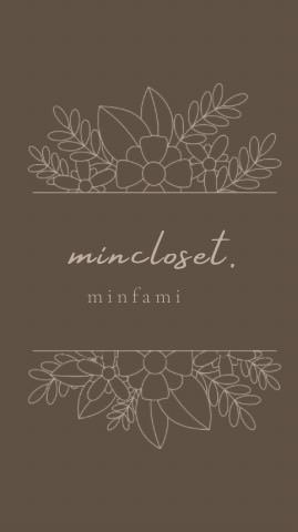mincloset. 1st ambassador ⌇