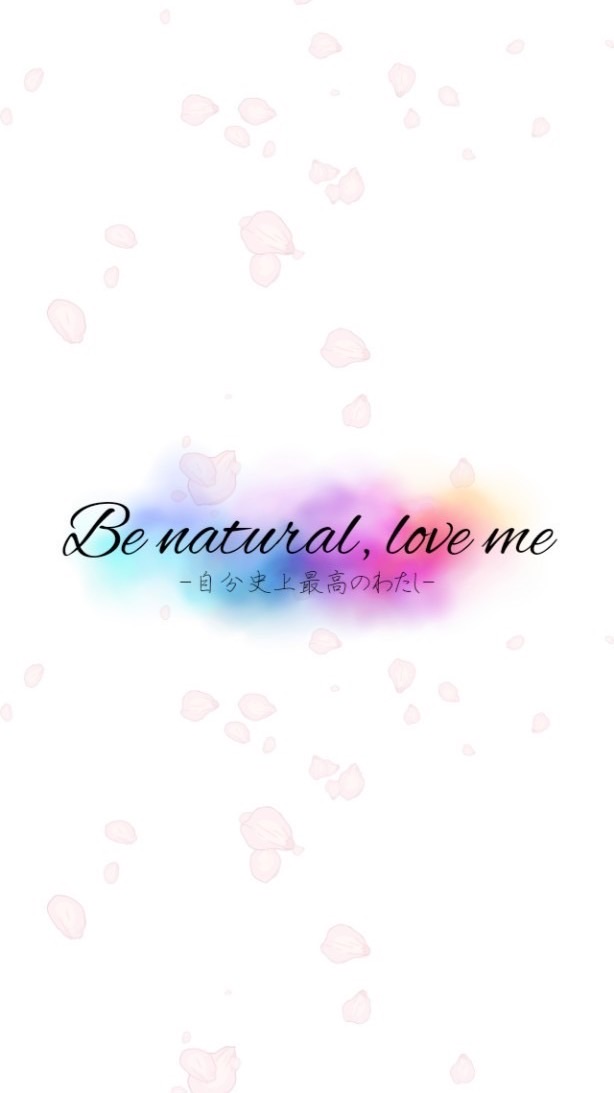 Be natural,Love me