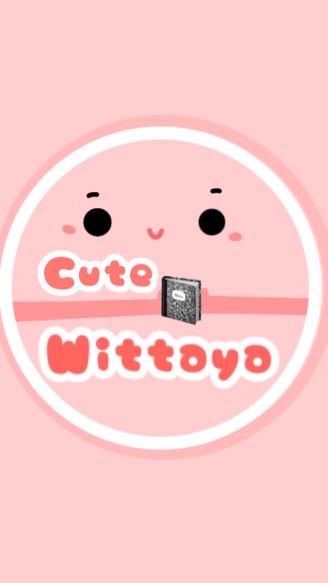 Cute Wittaya[โรงเรียนบอท]