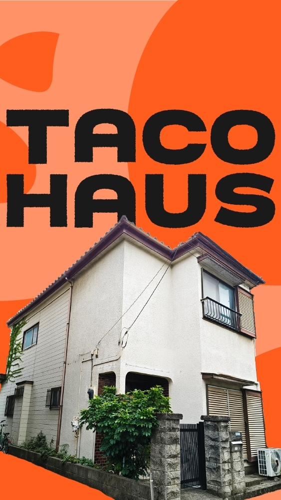 TACOHAUS｜関係者各位