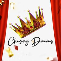 👑Chasing Dreams.