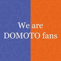 We are DOMOTO fans