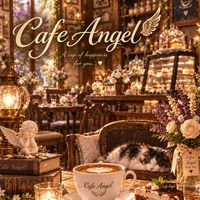 👑Cafe_Angel🪶癒しの空間🍀*゜