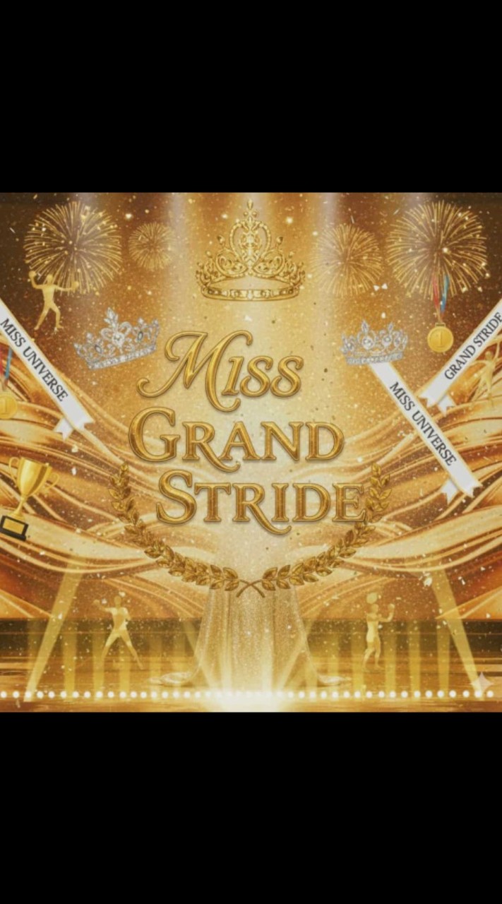 👑Miss Grand Stride👑